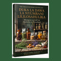 Duka la Dawa la Nyumbani Lililosahaulika - PDF Ebook | Dawa 200+ za Asili